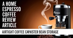 Quick Picks: Best Airtight Coffee Canisters at a Glance