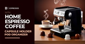 Quick Picks: Best Coffee Capsule Holders and Pod Organizers