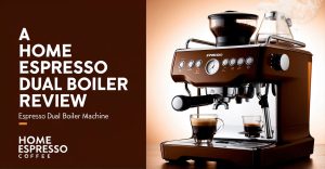 Espresso Dual Boiler Machine Review
